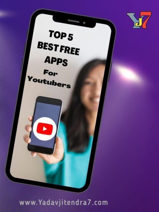 Top 5 Best Free Apps For Youtubers 2023 ये 5 फ्री एप हैं Youtubers के लिए बहुत काम की !